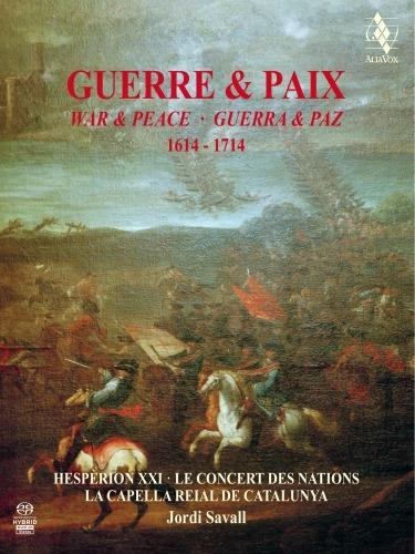 Guerra e pace nell'Europa del Barocco 1614-1714 (Con libro rilegato di 396 pagine) - SuperAudio CD ibrido di Jordi Savall,Le Concert des Nations,Hespèrion XXI,Capella Reial de Catalunya