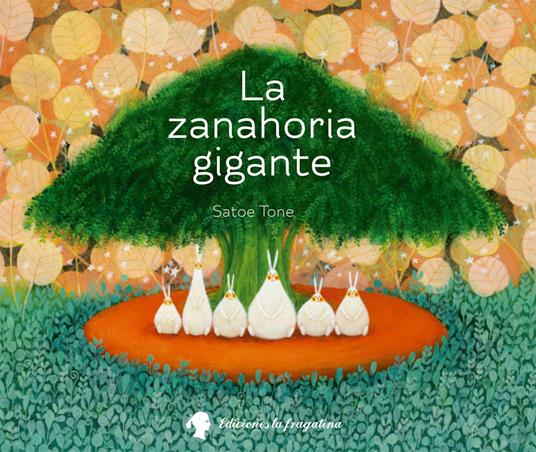 La zanahoria gigante - Satoe Tone - copertina