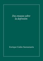 Dos ensayos sobre la depresión