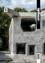 El Croquis (2018). Ediz. a colori. Vol. 194: Brandlhuber+ (1996-2018)