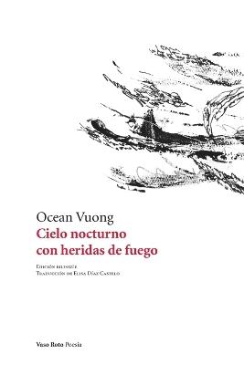 CIELO NOCTURNO CON HERIDAS DE FUEGO - OCEAN VUONG - cover