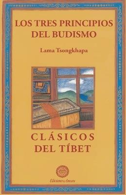 TRES PRINCIPIOS BUDISTAS, LOS - TSONG KHAPA - cover