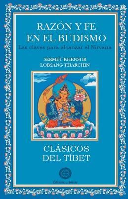 RAZON Y FE EN EL BUDISMO - SERMEY KHENSUR LOBSANG THARCHIN - cover
