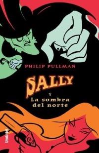 Sally La Sombra del Norte - Philip Pullman - cover