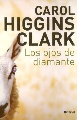 Los Ojos del Diamante - Carol Higgins Clark,Carol Higgins Clark - cover
