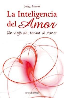 La Inteligencia del Amor - Jorge Lomar - cover