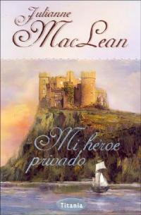 Mi Heroe Privado - Julianne MacLean - cover