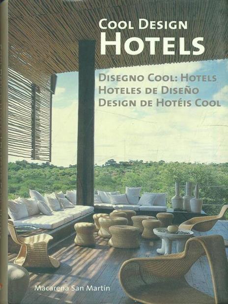 Cool design hotels. Ediz. italiana, inglese, spagnola e portoghese - copertina