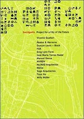 Sociopolis. Project for a city of the future - Vicente Guallart - copertina
