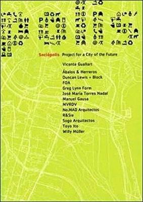 Sociopolis. Project for a city of the future - Vicente Guallart - copertina