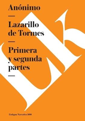 Lazarillo de Tormes (Primera Y Segunda Partes) - Anónimo - cover
