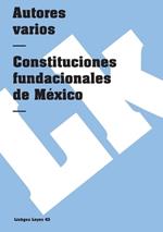 Constituciones Fundacionales de M?xico