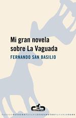 Mi gran novela sobre La Vaguada