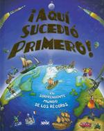 Aqui Sucedio Primero!