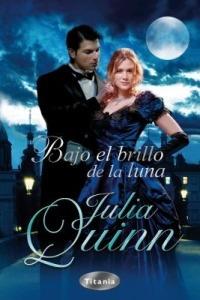 Bajo el Brillo de la Luna - Julia Quinn - cover