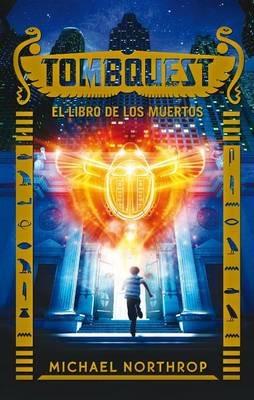 Tombquest. El Libro de Los Muertos - Michael Northrop - cover