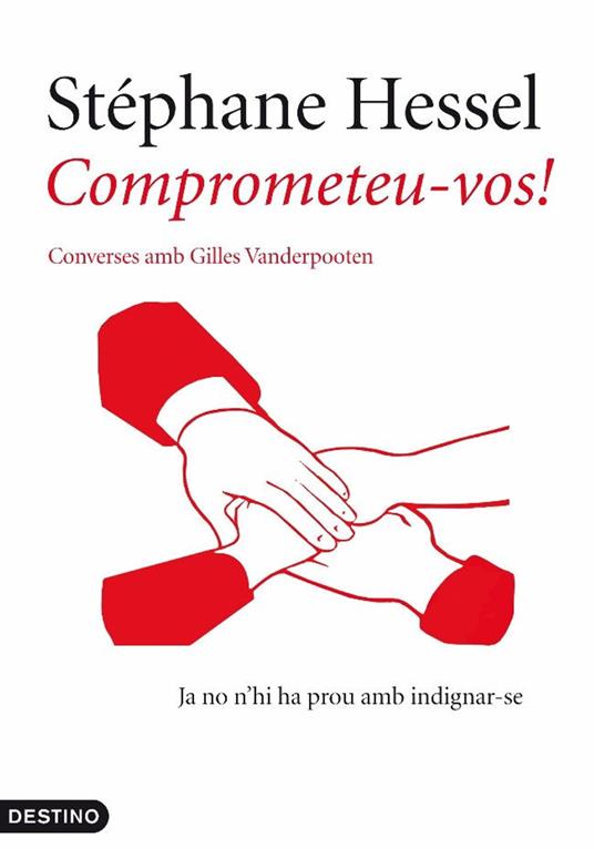 Comprometeu-vos! - Stéphane Hessel,Giles Vanderpooten,Maria Llopis Freixas - ebook