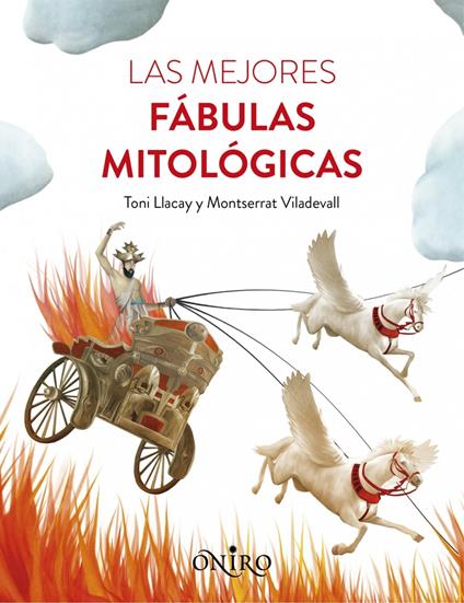 Las mejores fábulas mitológicas - Tony Llacay,Montserrat Viladevall - ebook