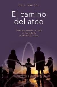 El Camino del Ateo - Eric Maisel - cover