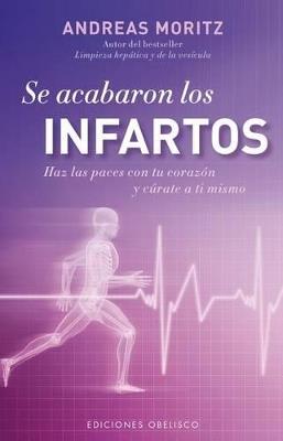 Se acabaron los infartos - ANDREAS MORITZ - cover