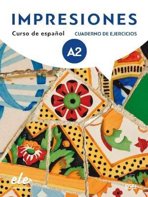 Impresiones 2: Cuaderno de ejercicios + licencia digital (A2) - Claudia Teissier de Wanner,Olga Balboa Sanchez,Montserrat Varela Navarro - cover