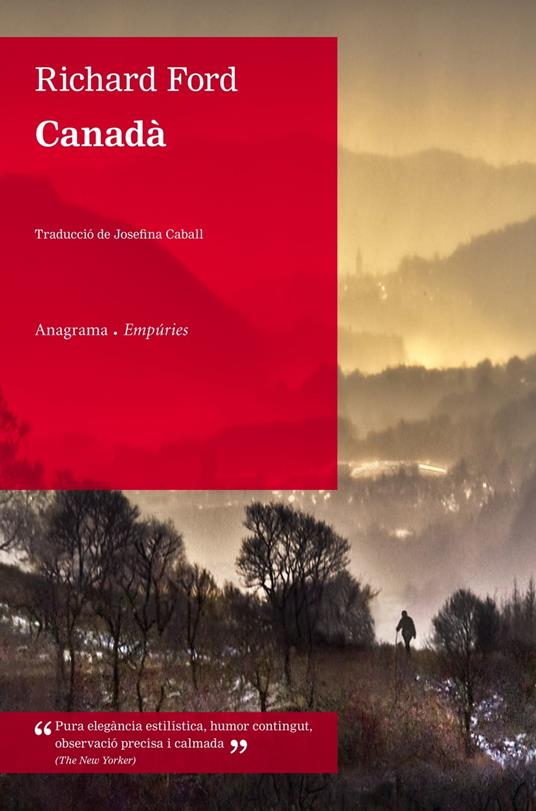 Canadà - Richard Ford,Josefina Caball Guerrero - ebook
