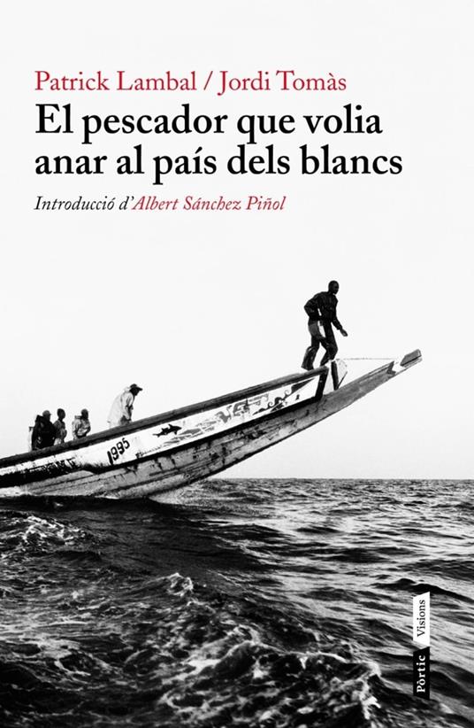 El pescador que volia anar al país dels blancs - Jordi Tomàs - ebook
