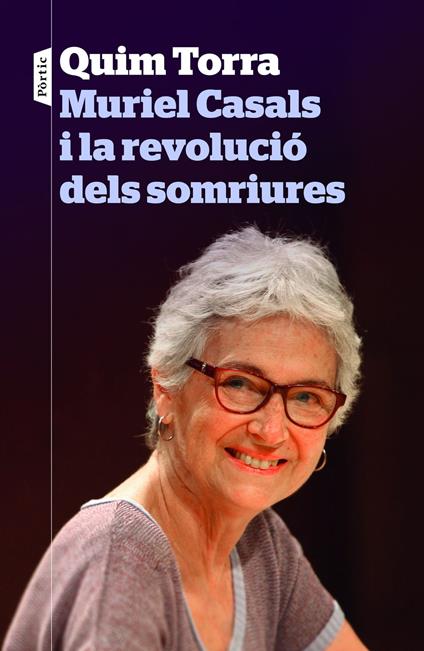 Muriel Casals i la revolució dels somriures - Quim Torra - ebook