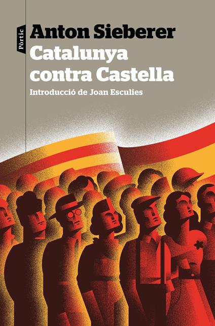 Catalunya contra Castella - Anton Sieberer,Ramon Montón Lara - ebook