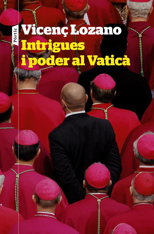Intrigues i poder al Vaticà - Vicenç Lozano - ebook