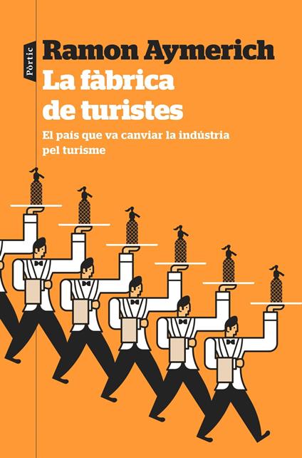 La fàbrica de turistes - Ramon Aymerich - ebook