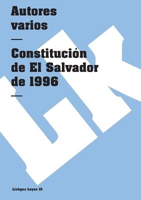Constituci?n de El Salvador 1996 - Linkgua - cover