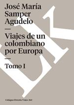 Viajes de un Colombiano Por Europa I