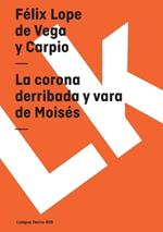 La Corona Derribada Y Vara de Mois?s