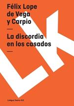 La Discordia En Los Casados