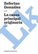 La causa principal y originaria