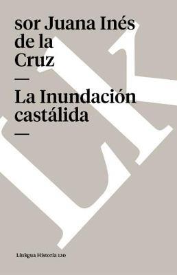Inundación castálida - Sor Juana Inés de la Cruz - cover