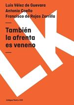Tambi?n La Afrenta Es Veneno