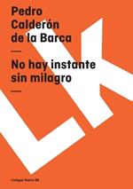 No Hay Instante Sin Milagro
