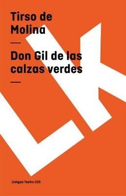 Don Gil de Las Calzas Verdes - Tirso De Molina - cover