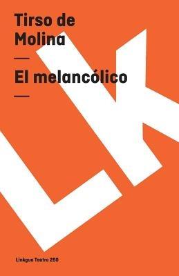 melanc?lico - Tirso De Molina - cover
