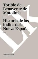 Historia de Los Indios de la Nueva Espana