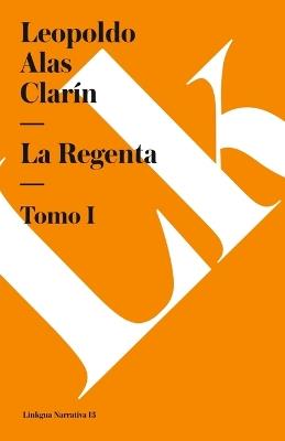 La Regenta I - Leopoldo Alas Clar?n - cover