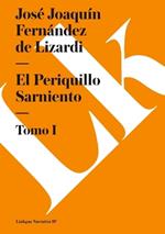 El Periquillo Sarniento I