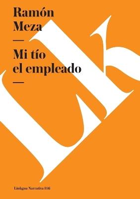 Mi tío el empleado - Ramón Meza - cover