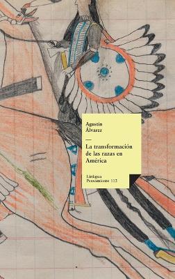 La transformación de las razas en América - Agustín Álvarez - cover