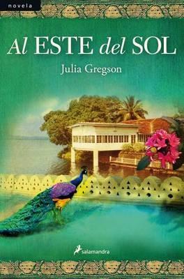 Al Este del Sol - Julia Gregson - cover