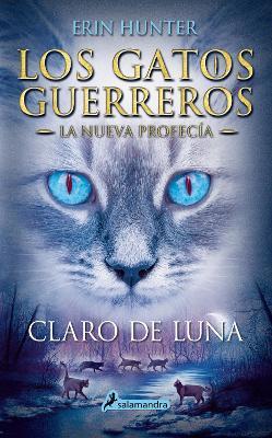 Claro de luna / Moonrise - Erin Hunter - cover