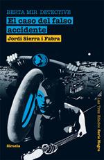 El caso del falso accidente. Berta Mir detective