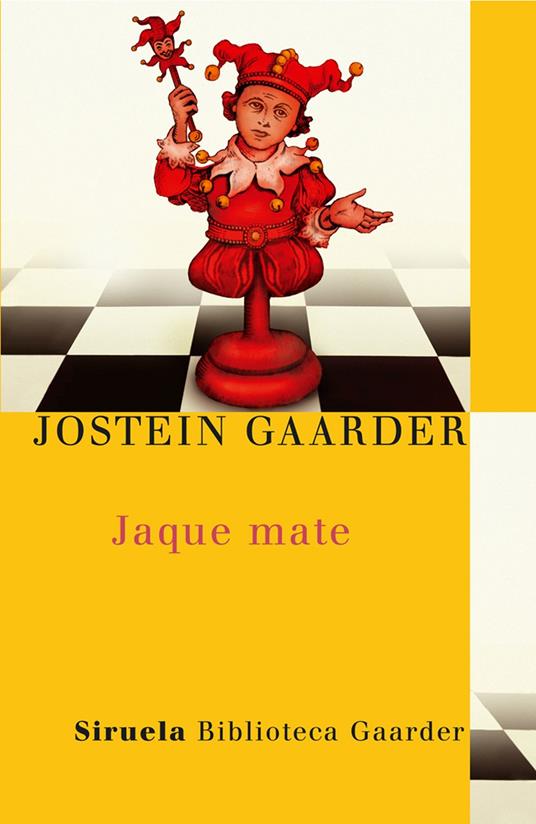 Jaque mate - Jostein Gaarder,Kirsti Baggethun,Asunción Lorenzo - ebook